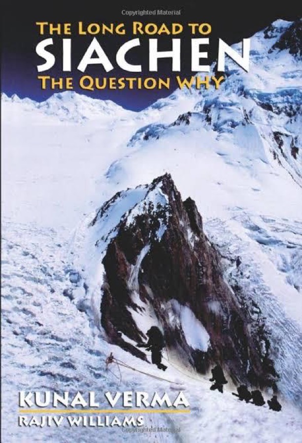 Front cover of The Long Road to Siachen: The Question Why