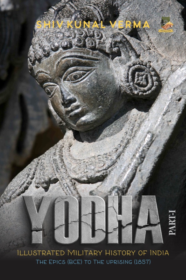 Front cover of Yodha Part I: Illustrated Military History of India
