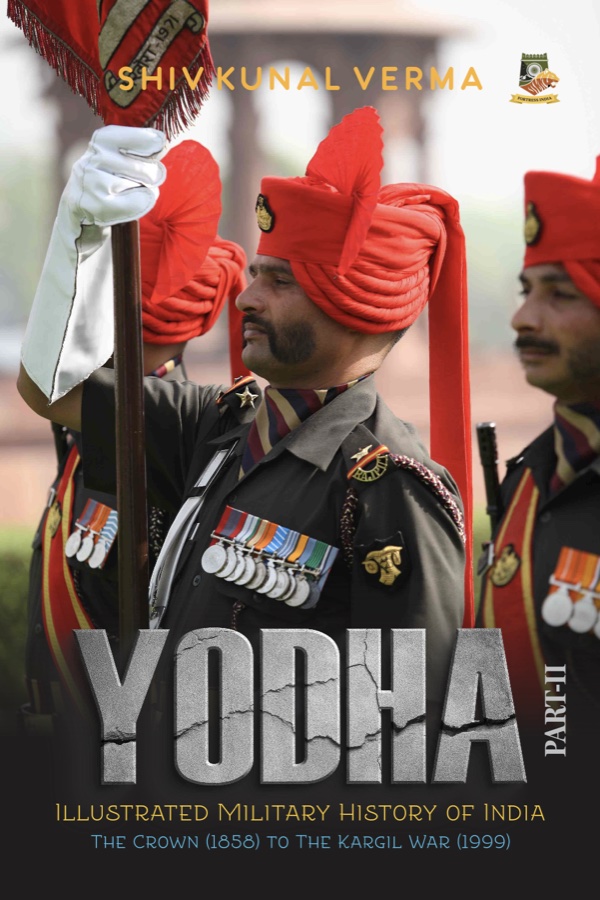 Front cover of Yodha Part II: Illustrated Military History of India